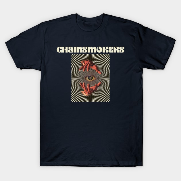 Hand Eyes Chainsmokers T-Shirt by Kiho Jise